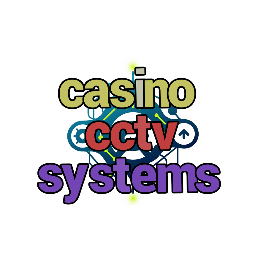 casino cctv systems
